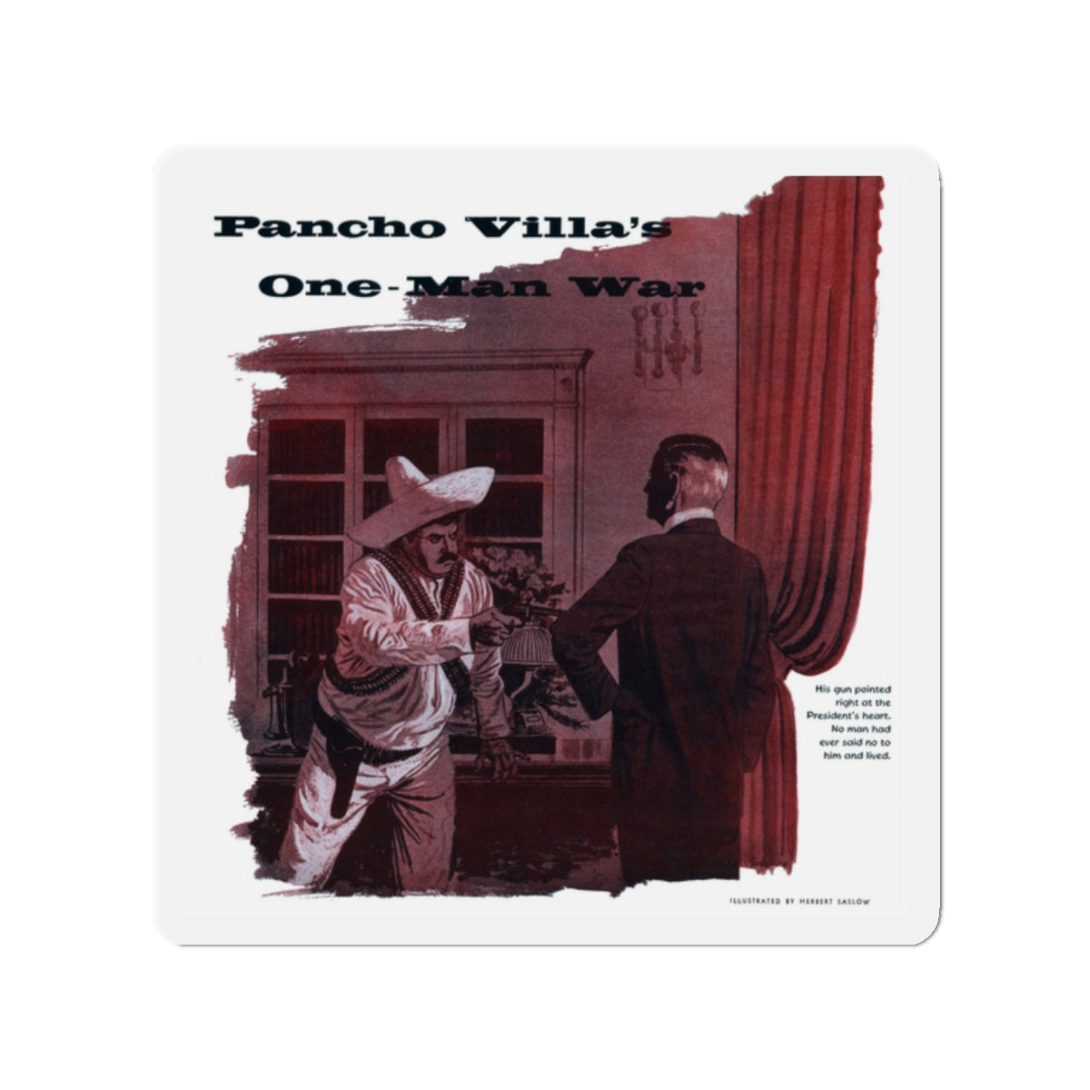 Pancho Villa's One-Man War, Cosmopolitan, February 1953 (Magazine Illustration) Refrigerator Magnet-2" x 2"-The Sticker Space