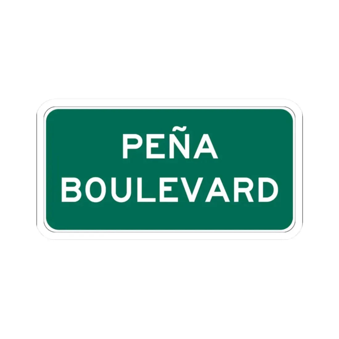 Peña Boulevard (Colorado) (Road Sign) STICKER Vinyl Kiss-Cut Decal 2 Inch White - The Sticker Space