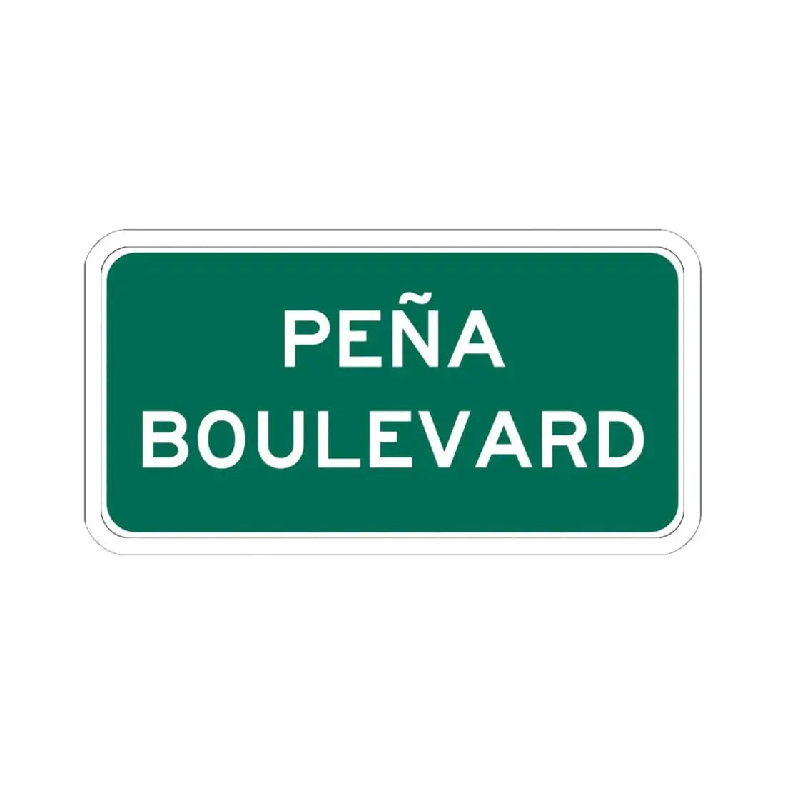 Peña Boulevard (Colorado) (Road Sign) STICKER Vinyl Kiss-Cut Decal 6 Inch White - The Sticker Space