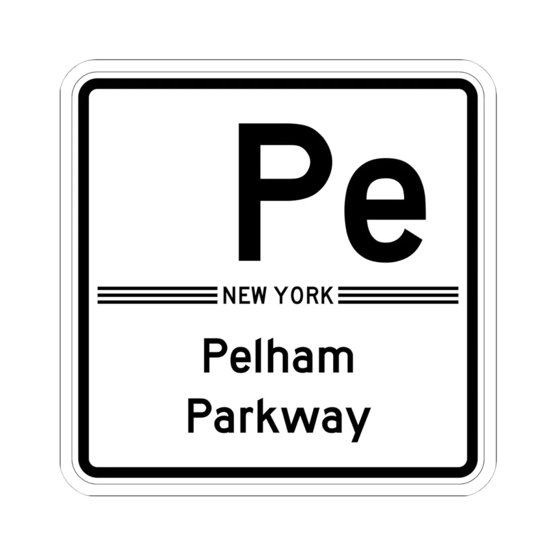 Pelham Pkwy Shield free (New York) (Road Sign) STICKER Vinyl Kiss-Cut Decal 4 Inch White - The Sticker Space