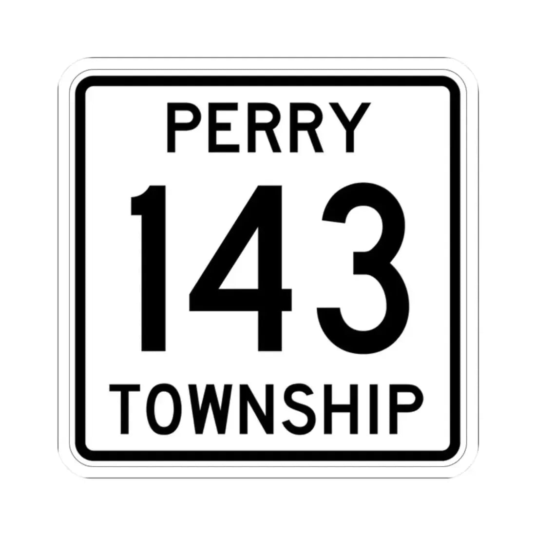 Perry Township Route 143 Logan County Ohio (Ohio) (Road Sign) STICKER Vinyl Kiss-Cut Decal 2 Inch White - The Sticker Space