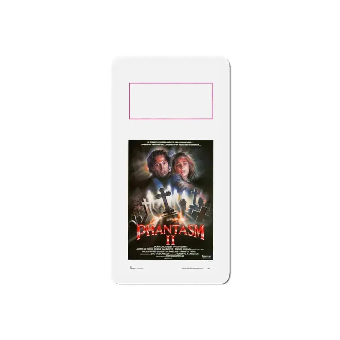PHANTASM II (ITALIAN) 1988 Movie Poster - Refrigerator Magnet 6 Inch Die-Cut - The Sticker Space