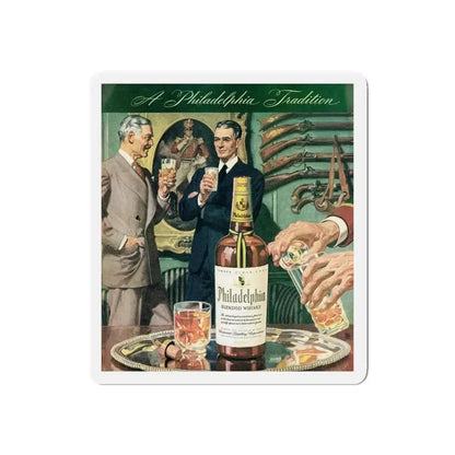 Philadelphia Whisky adv, Liberty, September 18, 1943 (Magazine Illustration) Refrigerator Magnet 4 Inch Die-Cut - The Sticker Space