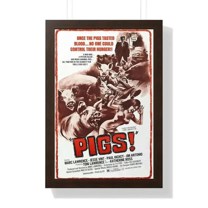 PIGS! 1973 - Framed Movie Poster 16″ x 24″ Walnut - The Sticker Space