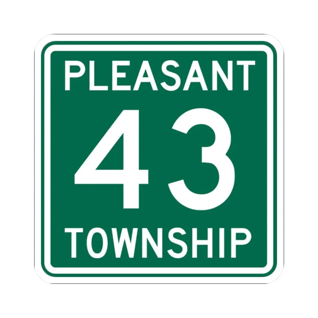 Pleasant Township Route 43 Logan County Ohio (Ohio) (Road Sign) STICKER Vinyl Kiss-Cut Decal 2 Inch White - The Sticker Space