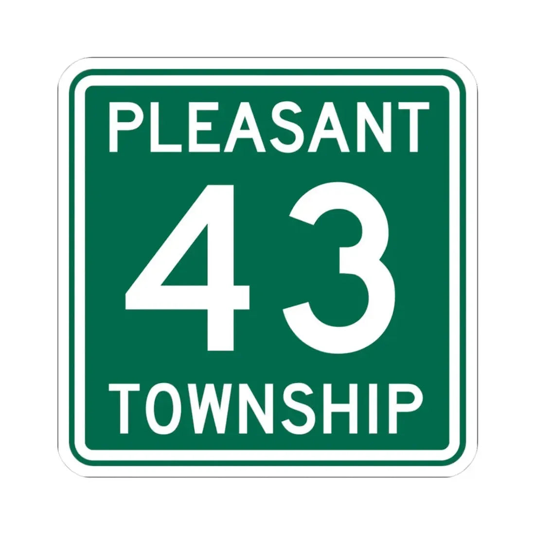 Pleasant Township Route 43 Logan County Ohio (Ohio) (Road Sign) STICKER Vinyl Kiss-Cut Decal 3 Inch White - The Sticker Space