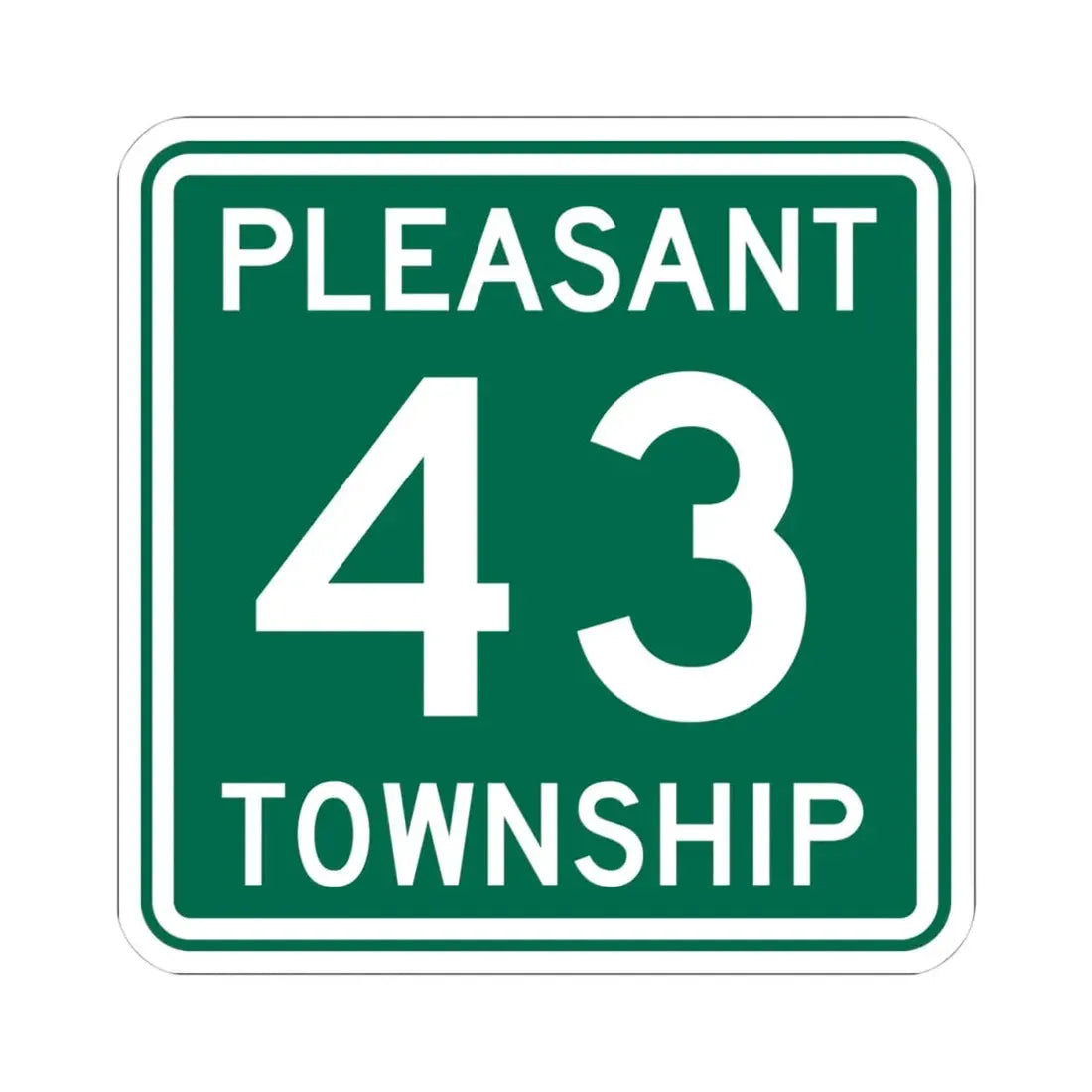 Pleasant Township Route 43 Logan County Ohio (Ohio) (Road Sign) STICKER Vinyl Kiss-Cut Decal 4 Inch White - The Sticker Space