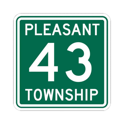 Pleasant Township Route 43 Logan County Ohio (Ohio) (Road Sign) STICKER Vinyl Kiss-Cut Decal 6 Inch White - The Sticker Space
