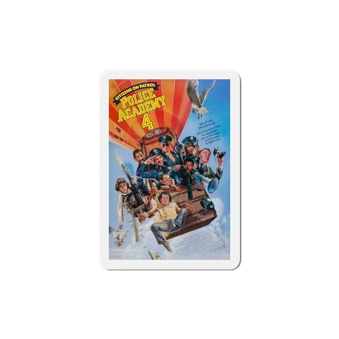 Police Academy 4 Citizens on Patrol 1987 Movie Poster Refrigerator Magnet 6 Inch - The Sticker Space