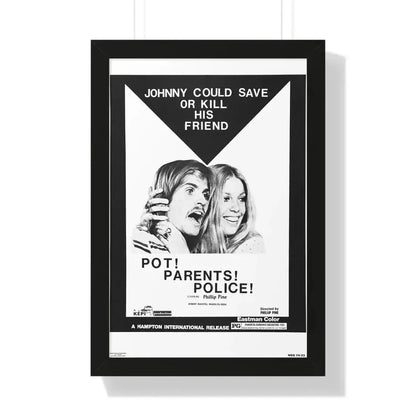 POT! PARENTS! POLICE! 1972 - Framed Movie Poster 16″ x 24″ Black - The Sticker Space