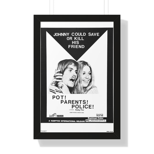 POT! PARENTS! POLICE! 1972 - Framed Movie Poster-16″ x 24″-The Sticker Space