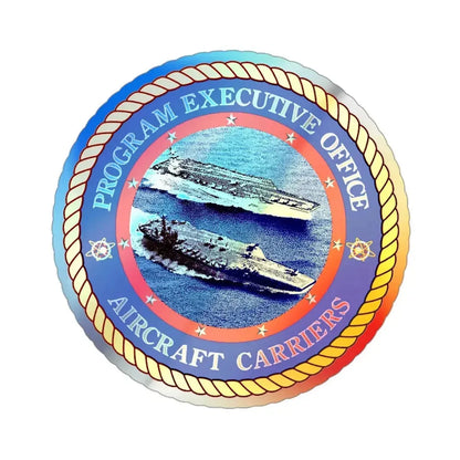 Program Executive Officer Aircraft Carriers (U.S. Navy) Holographic STICKER Die-Cut Vinyl Decal 3 Inch Holographic - The Sticker Space