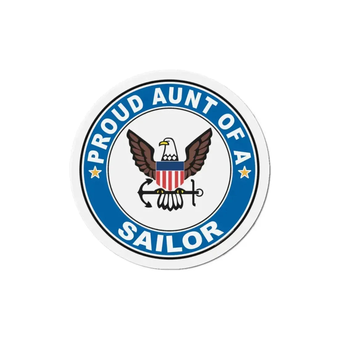 Proud Aunt of a Sailor (U.S. Navy) Refrigerator Magnet 6 Inch - The Sticker Space