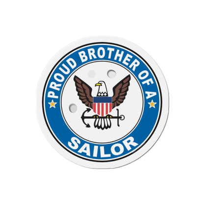 Proud Brother of a Sailor (U.S. Navy) Die-Cut Magnet-2" x 2"-The Sticker Space