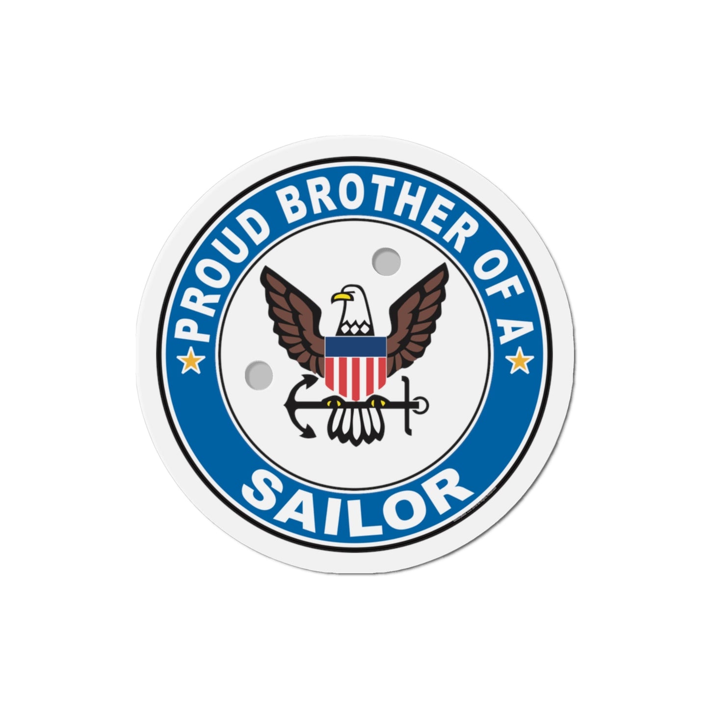 Proud Brother of a Sailor (U.S. Navy) Die-Cut Magnet-3" x 3"-The Sticker Space