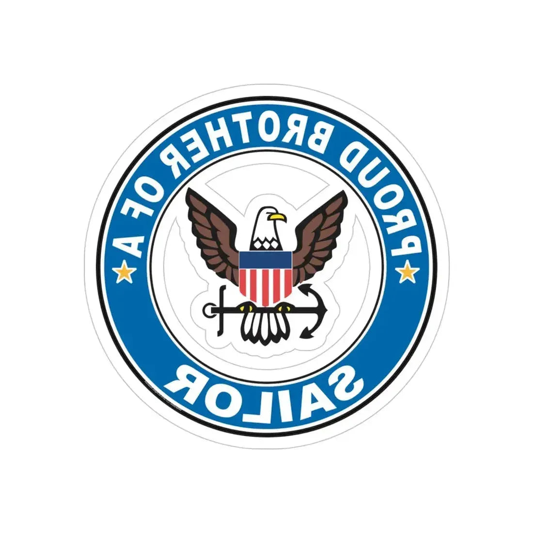 Proud Brother of a Sailor (U.S. Navy) REVERSE PRINT Transparent Die-Cut STICKER 4 Inch Die-Cut Transparent - The Sticker Space