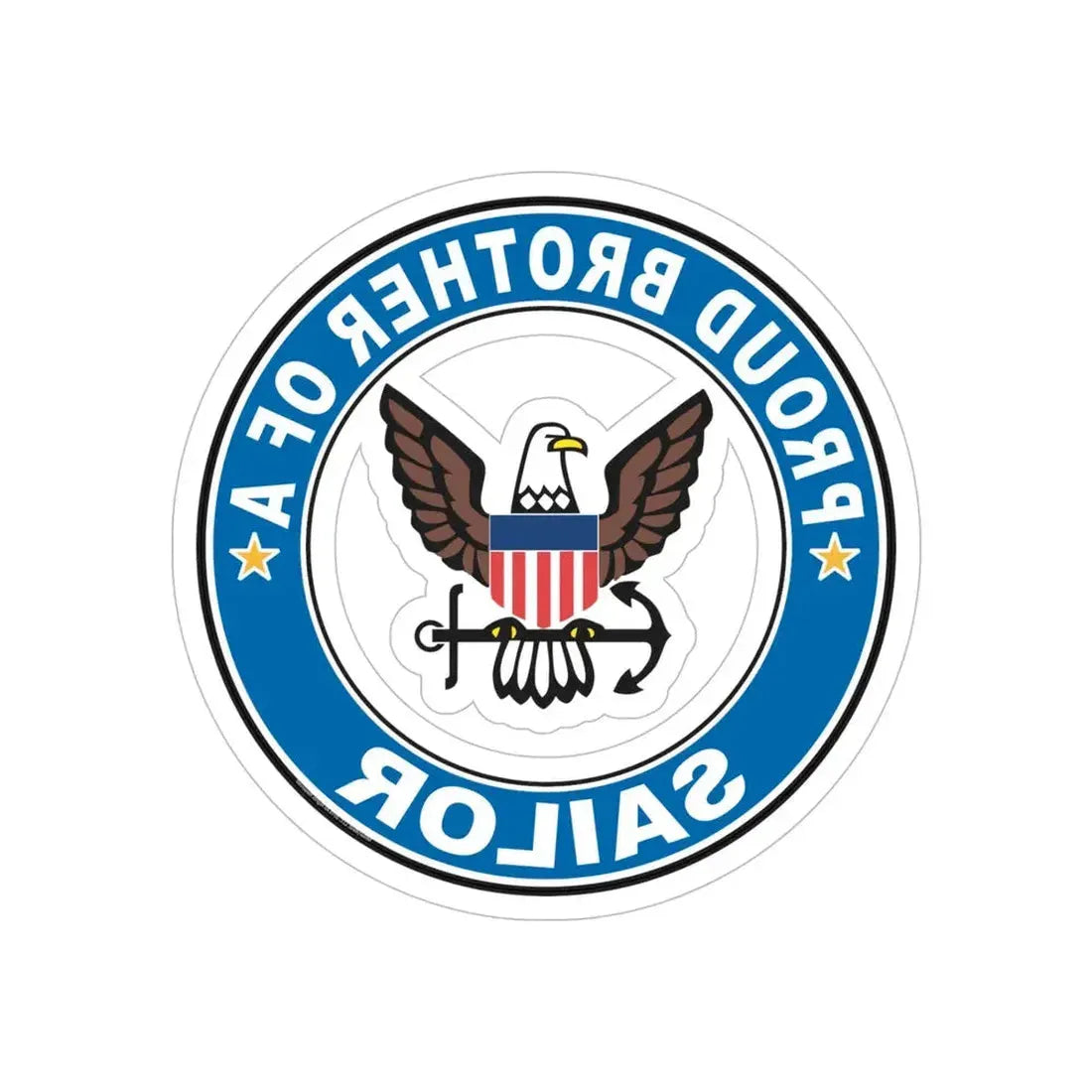 Proud Brother of a Sailor (U.S. Navy) REVERSE PRINT Transparent Die-Cut STICKER 5 Inch Die-Cut Transparent - The Sticker Space