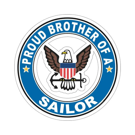 Proud Brother of a Sailor (U.S. Navy) STICKER Vinyl Die-Cut Decal 6 Inch - The Sticker Space