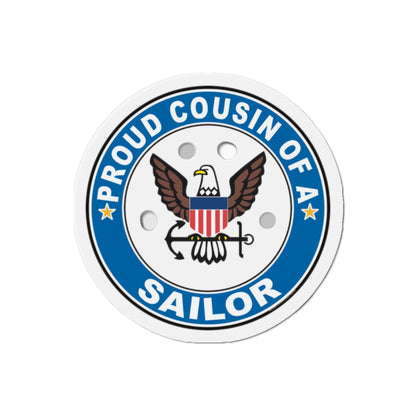 Proud Cousin of a Sailor (U.S. Navy) Die-Cut Magnet-2" x 2"-The Sticker Space