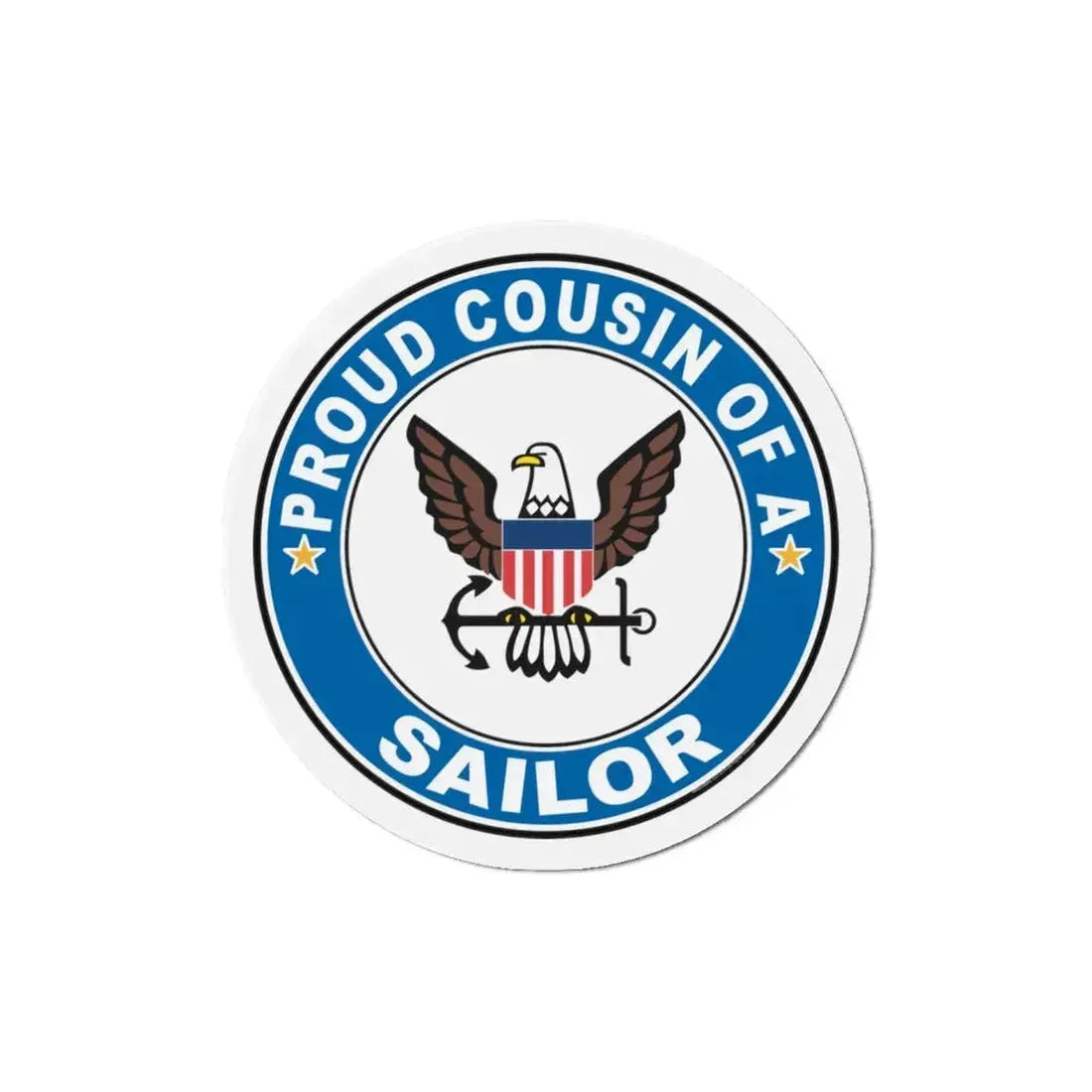 Proud Cousin of a Sailor (U.S. Navy) Refrigerator Magnet 5 Inch - The Sticker Space
