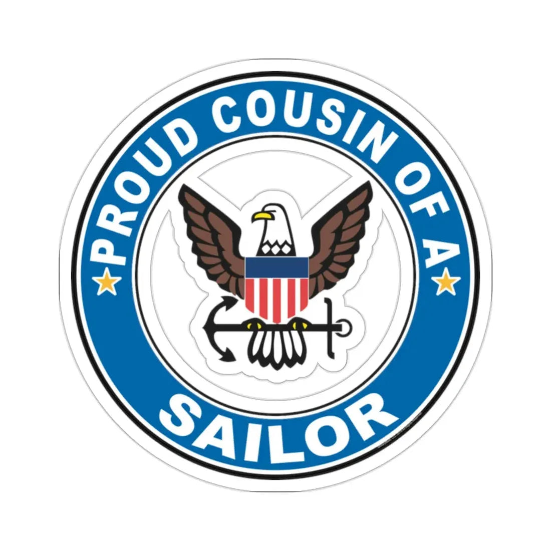 Proud Cousin of a Sailor (U.S. Navy) STICKER Vinyl Die-Cut Decal - The Sticker Space