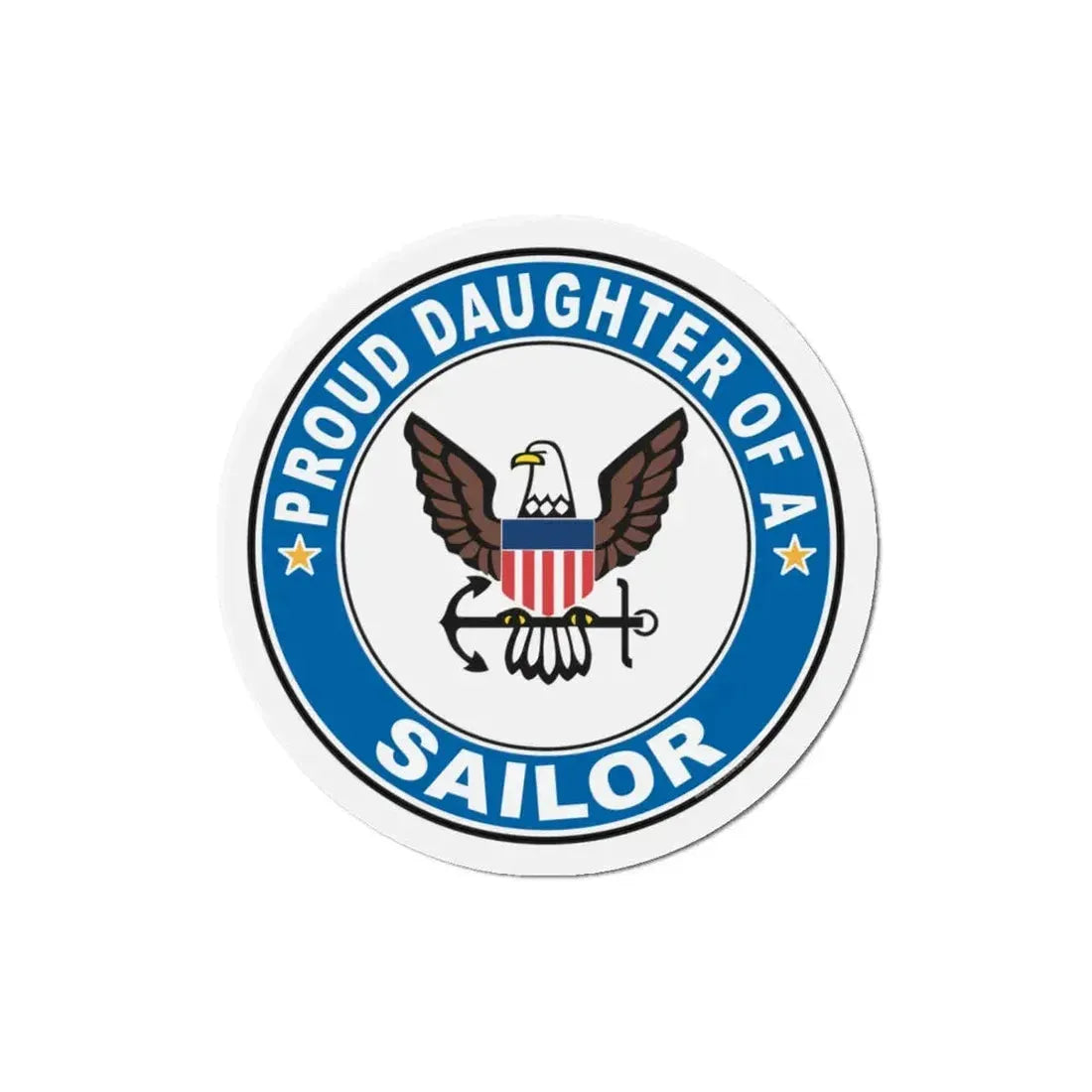 Proud Daughter of a Sailor (U.S. Navy) Refrigerator Magnet 4 Inch - The Sticker Space