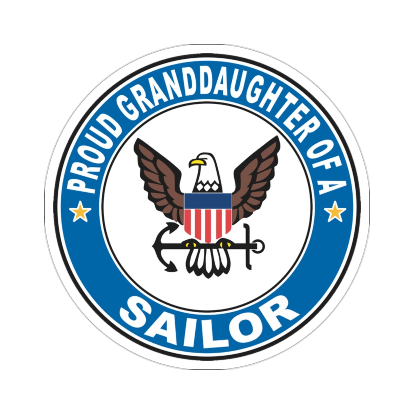 Proud Granddaughter of a Sailor (U.S. Navy) STICKER Vinyl Die-Cut Decal-2 Inch-The Sticker Space