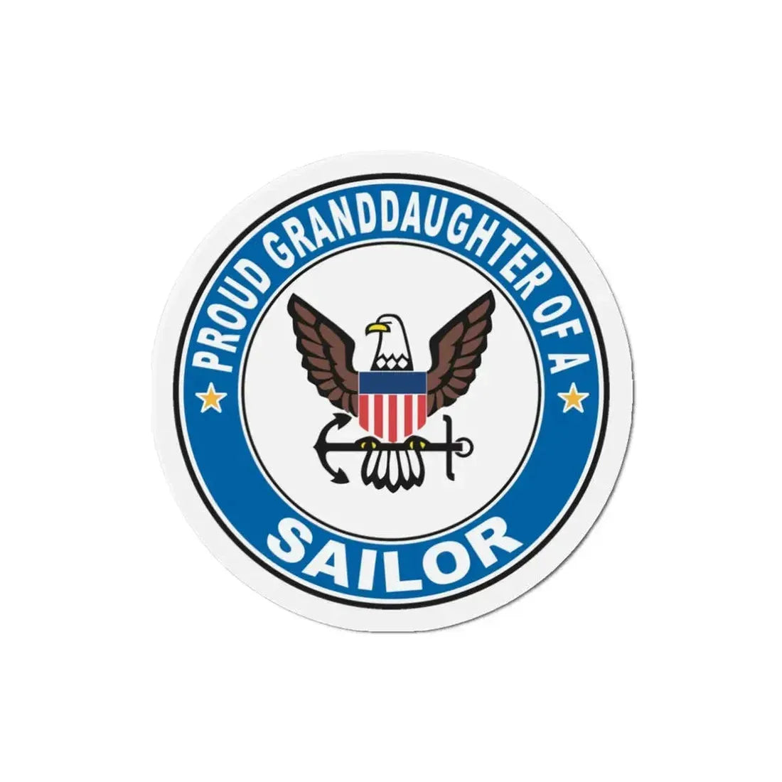 Proud Granddaughter of a Sailor (U.S. Navy) Refrigerator Magnet 3 Inch - The Sticker Space