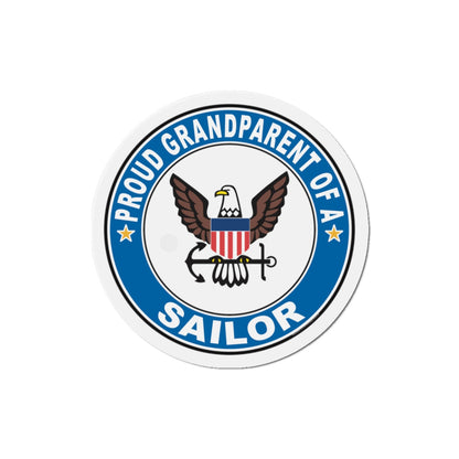 Proud Grandparent of a Sailor (U.S. Navy) Die-Cut Magnet-4" x 4"-The Sticker Space