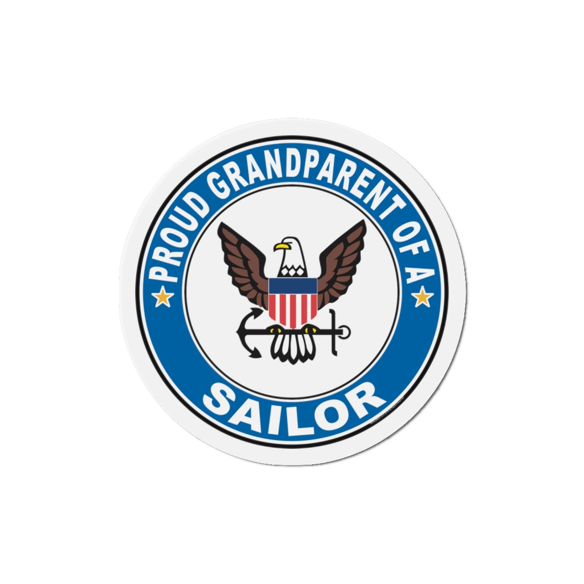Proud Grandparent of a Sailor (U.S. Navy) Die-Cut Magnet-5" x 5"-The Sticker Space