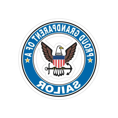 Proud Grandparent of a Sailor (U.S. Navy) REVERSE PRINT Transparent Die-Cut STICKER 5 Inch Die-Cut Transparent - The Sticker Space