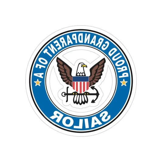 Proud Grandparent of a Sailor (U.S. Navy) REVERSE PRINT Transparent Die-Cut STICKER 6 Inch Die-Cut Transparent - The Sticker Space