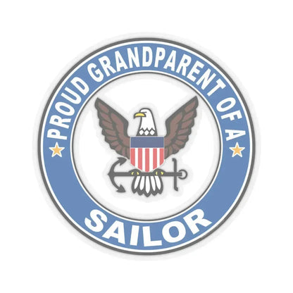 Proud Grandparent of a Sailor (U.S. Navy) STICKER Vinyl Kiss-Cut Decal 6 Inch Transparent - The Sticker Space
