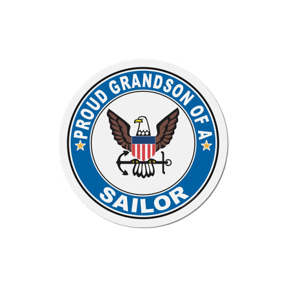 Proud Grandson of a Sailor (U.S. Navy) Die-Cut Magnet-6 × 6"-The Sticker Space