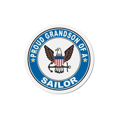 Proud Grandson of a Sailor (U.S. Navy) Refrigerator Magnet 6 Inch - The Sticker Space