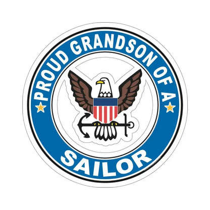 Proud Grandson of a Sailor (U.S. Navy) STICKER Vinyl Die-Cut Decal 4 Inch - The Sticker Space