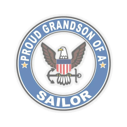 Proud Grandson of a Sailor (U.S. Navy) STICKER Vinyl Kiss-Cut Decal 4 Inch Transparent - The Sticker Space