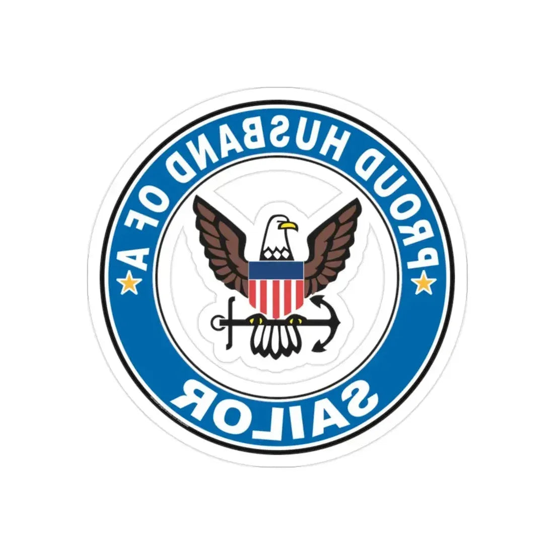 Proud Husband of a Sailor (U.S. Navy) REVERSE PRINT Transparent Die-Cut STICKER 2 Inch Die-Cut Transparent - The Sticker Space