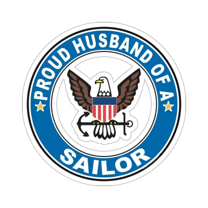 Proud Husband of a Sailor (U.S. Navy) STICKER Vinyl Die-Cut Decal 3 Inch - The Sticker Space
