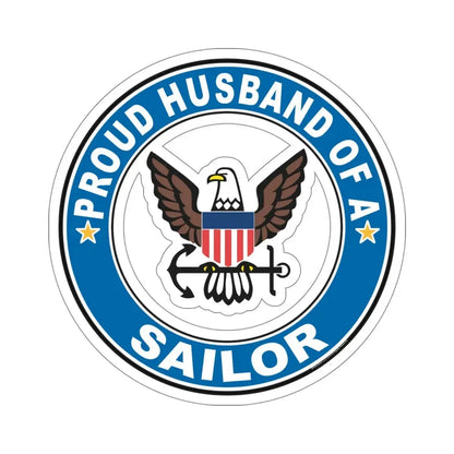 Proud Husband of a Sailor (U.S. Navy) STICKER Vinyl Die-Cut Decal 5 Inch - The Sticker Space