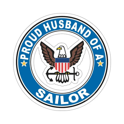 Proud Husband of a Sailor (U.S. Navy) STICKER Vinyl Die-Cut Decal 6 Inch - The Sticker Space
