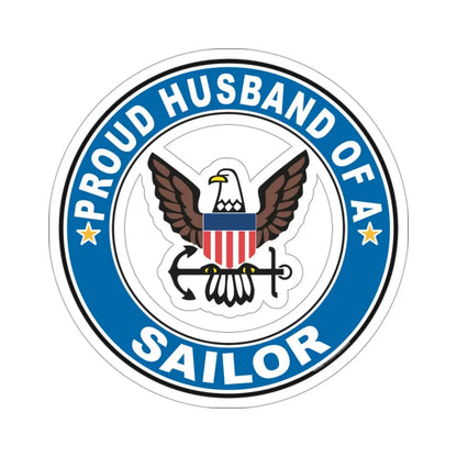 Proud Husband of a Sailor (U.S. Navy) STICKER Vinyl Die-Cut Decal - The Sticker Space