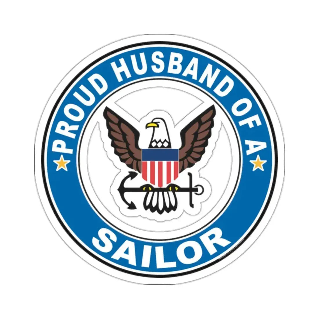Proud Husband of a Sailor (U.S. Navy) STICKER Vinyl Kiss-Cut Decal 2 Inch White - The Sticker Space