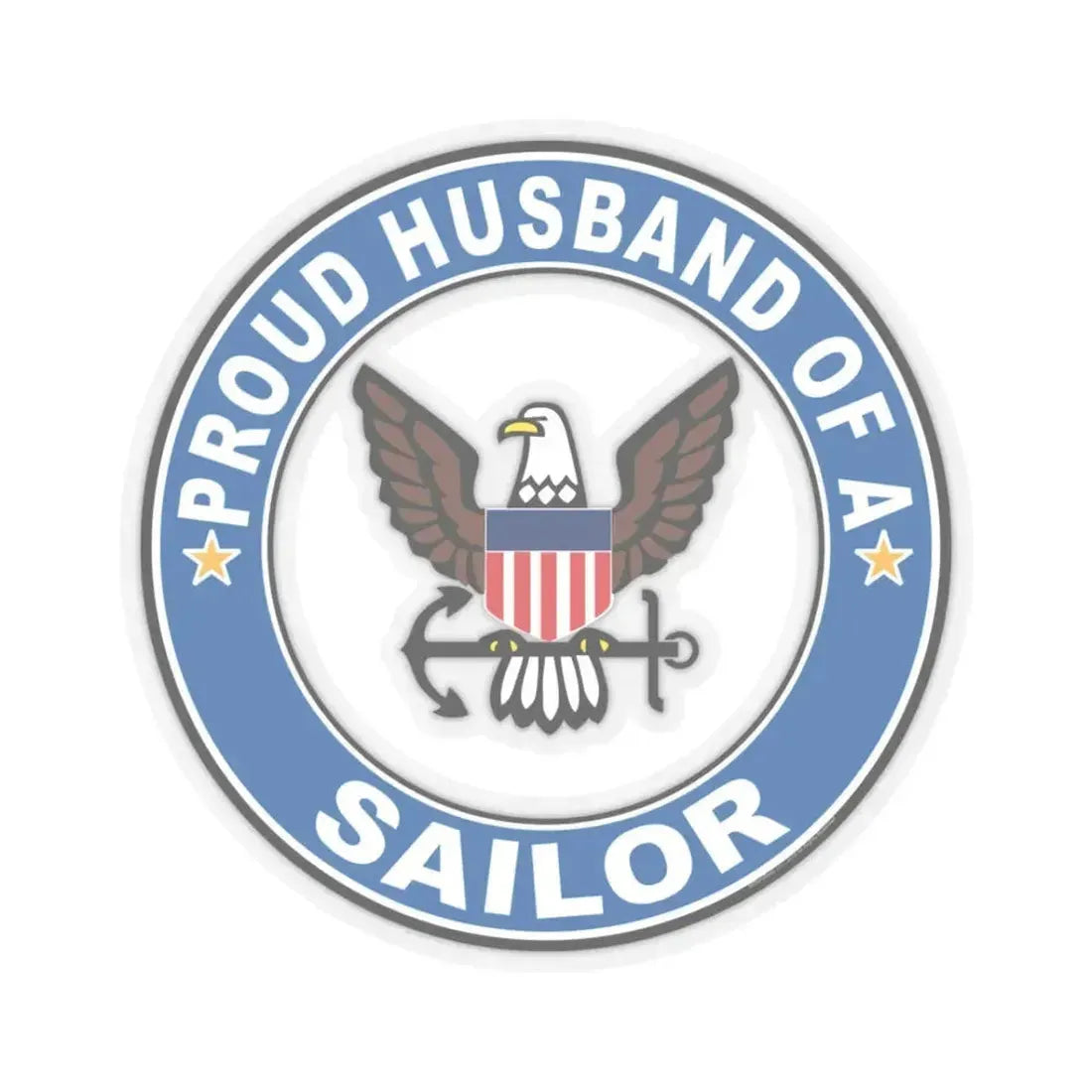 Proud Husband of a Sailor (U.S. Navy) STICKER Vinyl Kiss-Cut Decal 3 Inch Transparent - The Sticker Space