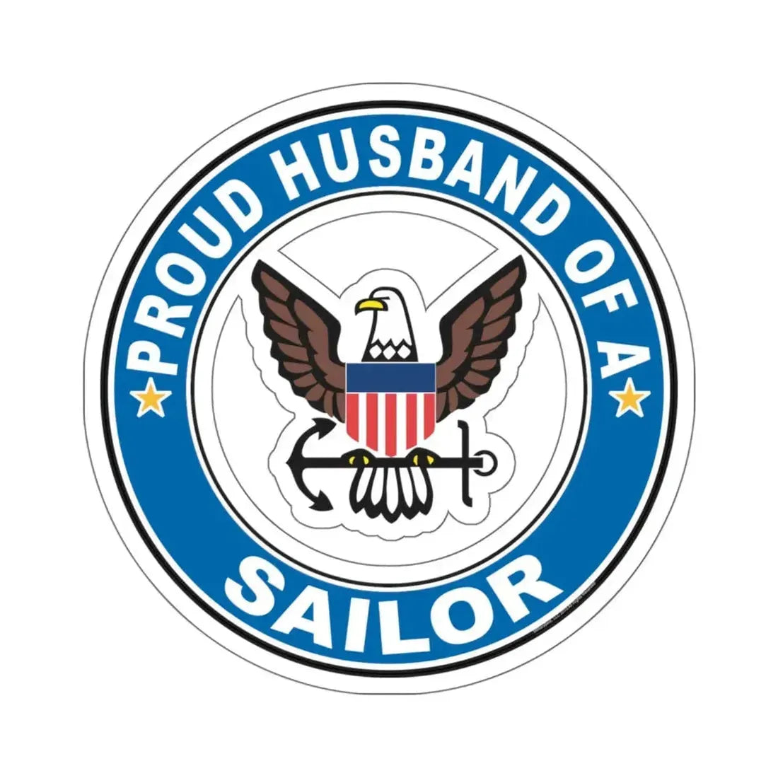 Proud Husband of a Sailor (U.S. Navy) STICKER Vinyl Kiss-Cut Decal 6 Inch White - The Sticker Space