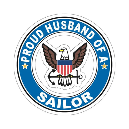 Proud Husband of a Sailor (U.S. Navy) STICKER Vinyl Kiss-Cut Decal 6 Inch White - The Sticker Space