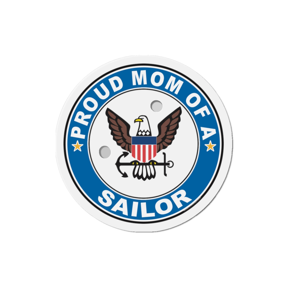 Proud Mom of a Sailor (U.S. Navy) Die-Cut Magnet-3" x 3"-The Sticker Space