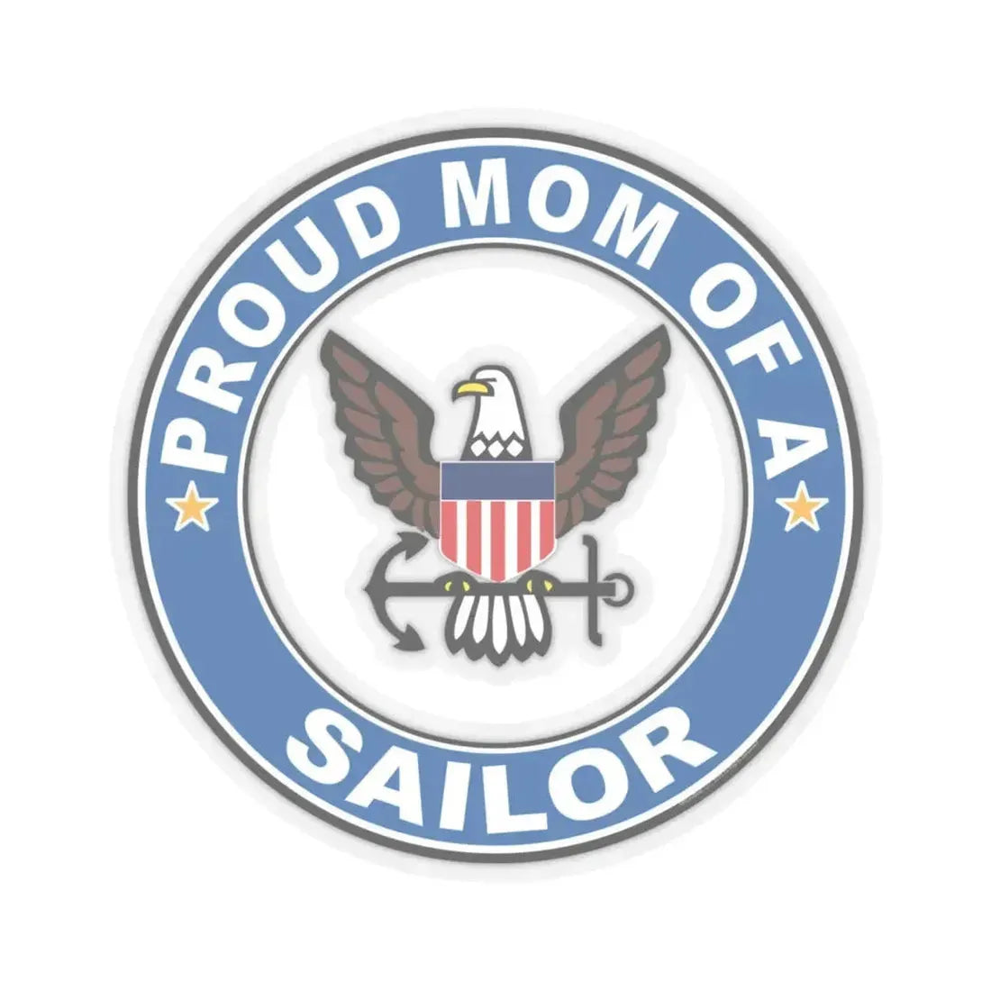 Proud Mom of a Sailor (U.S. Navy) STICKER Vinyl Kiss-Cut Decal 4 Inch Transparent - The Sticker Space