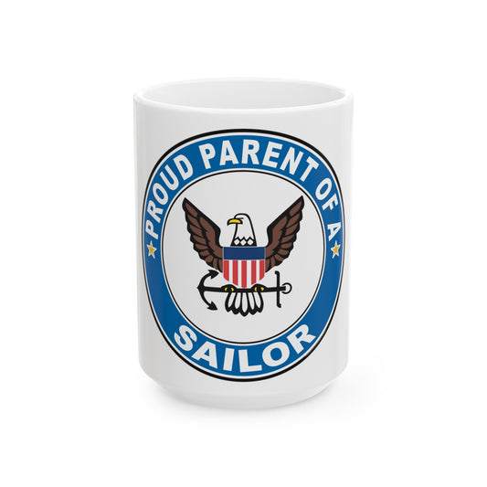 Proud Parent of a Sailor (U.S. Navy) White Coffee Mug-15oz-The Sticker Space