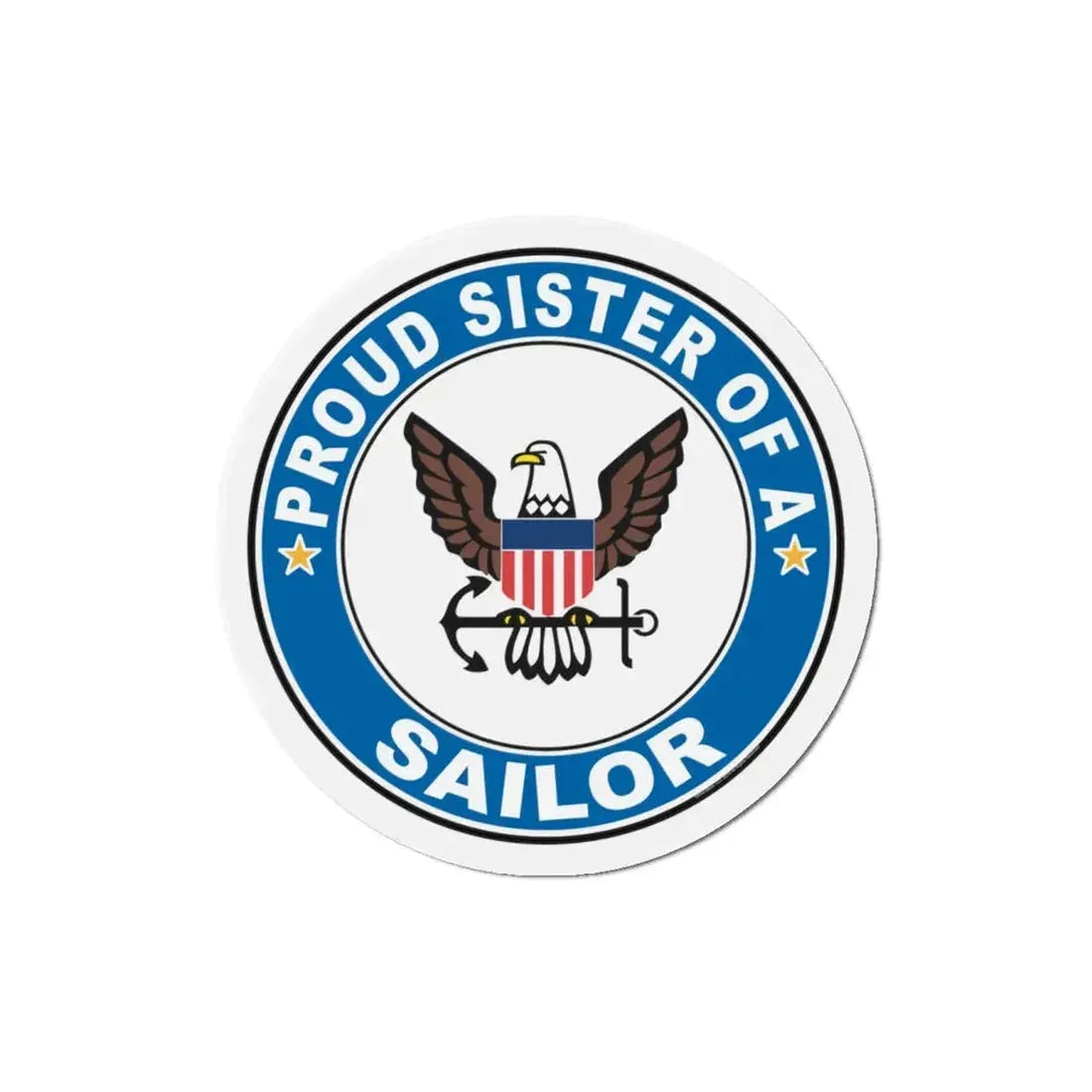 Proud Sister of a Sailor (U.S. Navy) Refrigerator Magnet 4 Inch - The Sticker Space